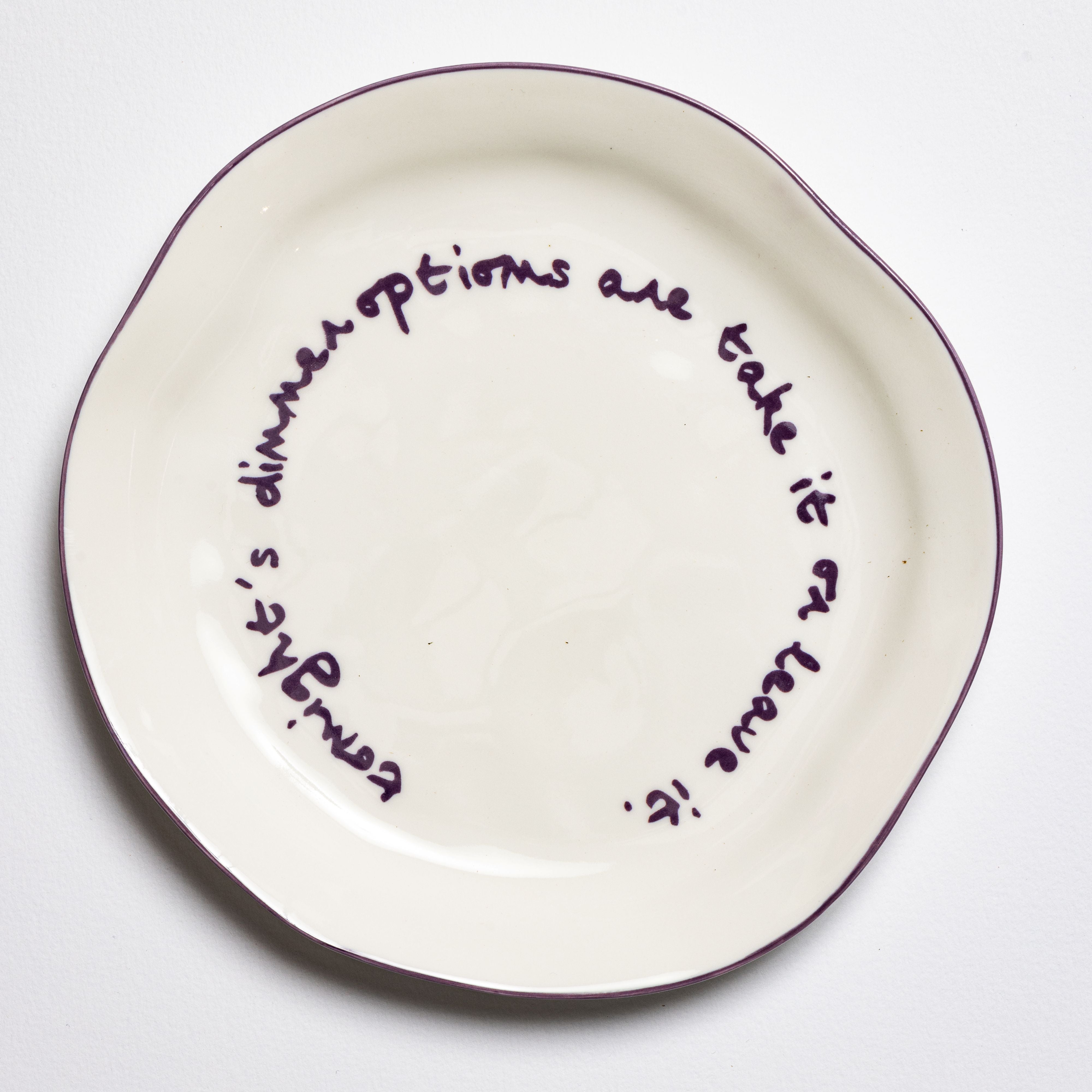 Statement Plate | Take it or leave it